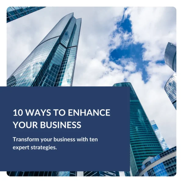 10 Ways to Enhance Your Business