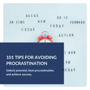 101 Tips For Avoiding Procrastination