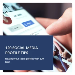 120 Social Media Profile Tips