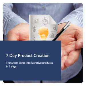 7 Day Product Creation