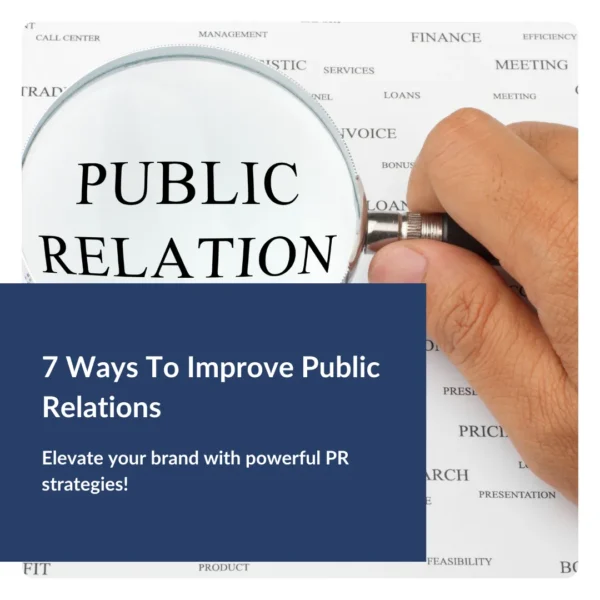 7 Ways To Improve Public Relations