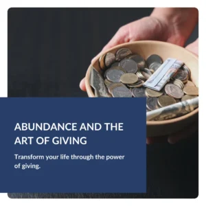 Abundance And The Art Of Giving