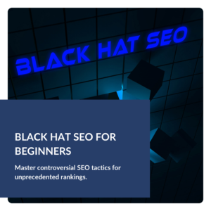 Black Hat SEO For Beginners