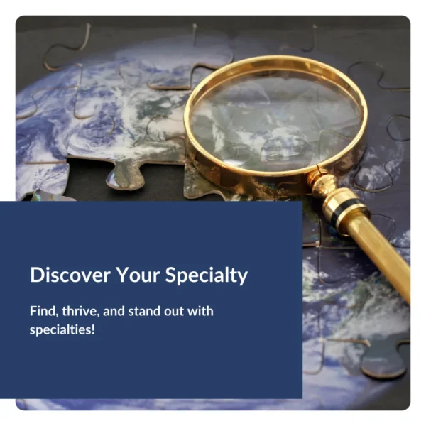 Discover Your Specialty