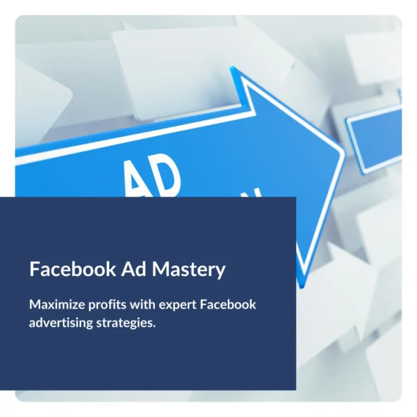 Facebook Ad Mastery