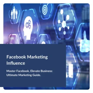 Facebook Marketing Influence