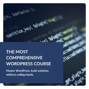 The Most Comprehensive WordPress Course