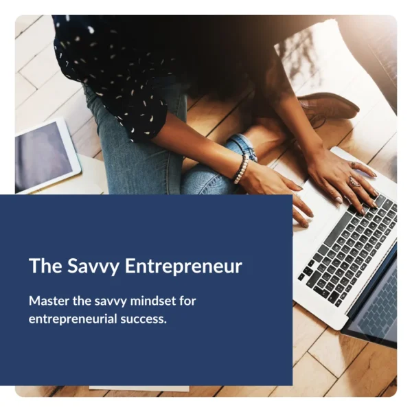 The Savvy Entrepreneur