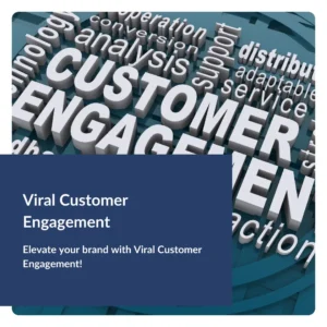 Viral Customer Engagement